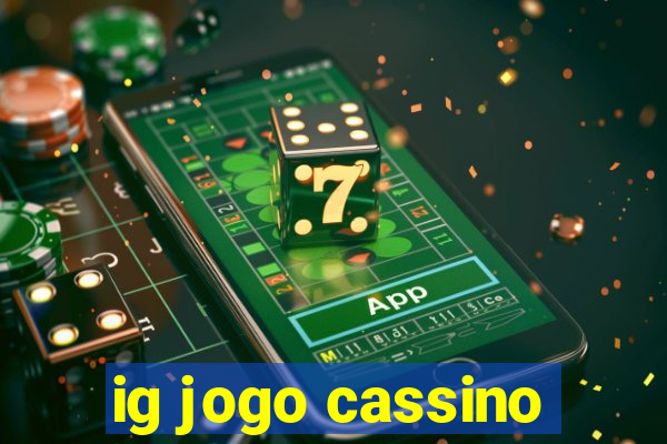 ig jogo cassino